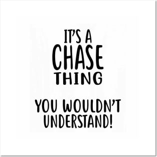 It's A CHASE Thing, You Wouldn't Understand Posters and Art